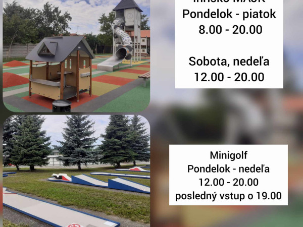 Minigolf aj ihrisko Majk sú otvorené denne do 20.00