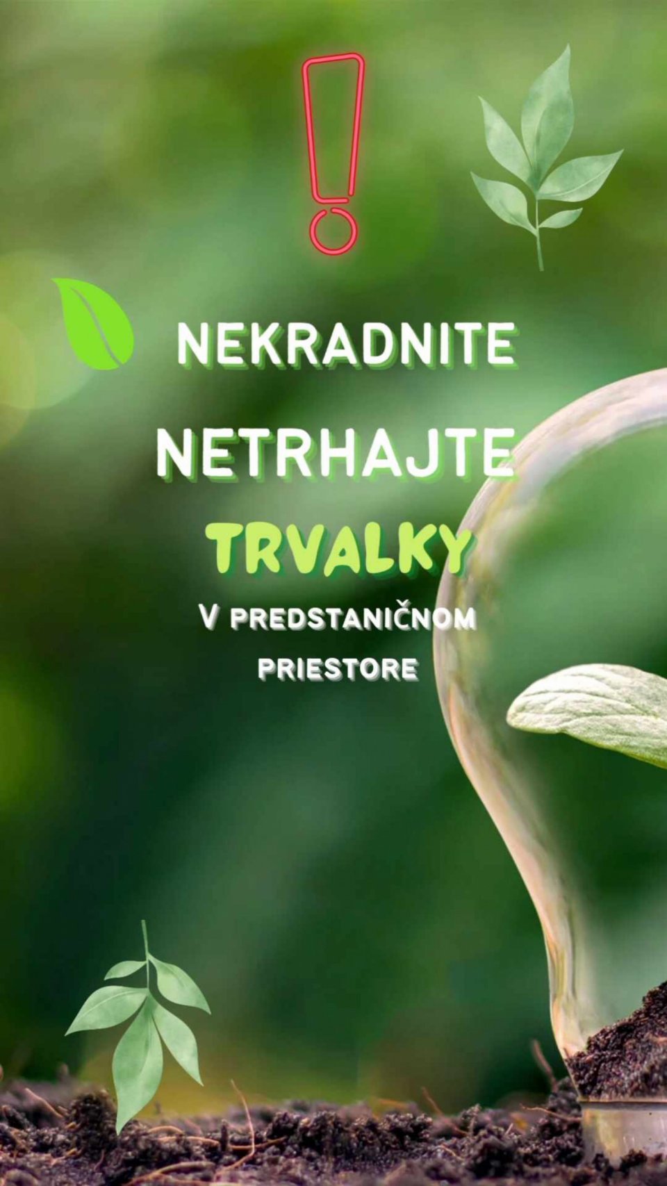 Nekradnite, netrhajte trvalky v predstaničnom priestore