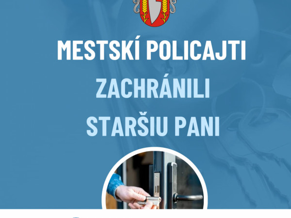 Mestskí policajti zachránili staršiu pani