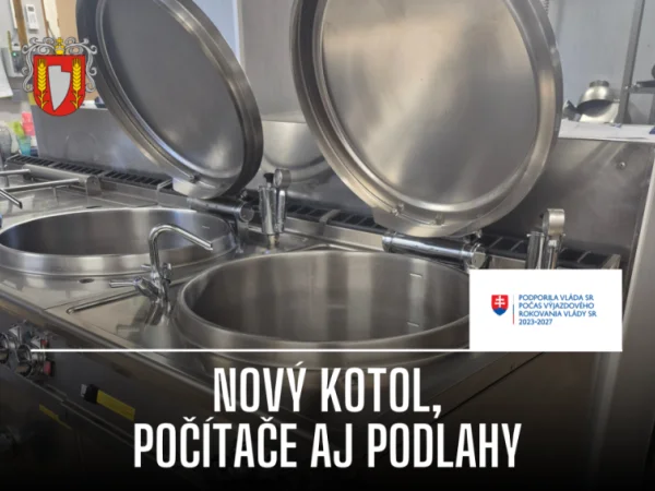 Nový varný kotol, obnovené podlahy aj nové počítače vďaka dotácii