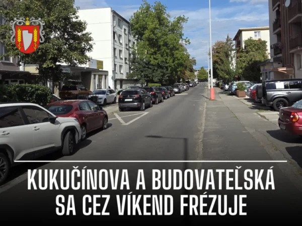 OZNAM - frézovanie Kukučínova a Budovateľská