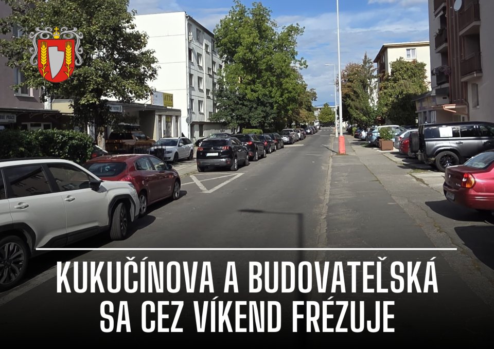 OZNAM - frézovanie Kukučínova a Budovateľská